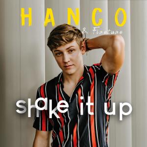 Dengarkan lagu Shake It Up nyanyian Hanco dengan lirik