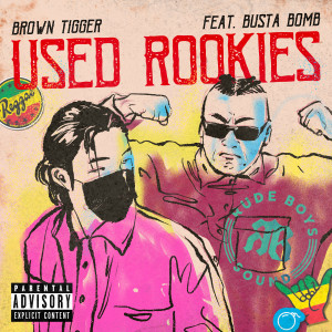 ดาวน์โหลดและฟังเพลง 중고 루키 (Feat. Bustabomb) (Explicit) พร้อมเนื้อเพลงจาก Brown Tigger
