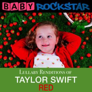 收聽Baby Rockstar的All to Well歌詞歌曲