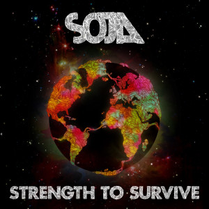 อัลบัม Strength To Survive ศิลปิน SOJA