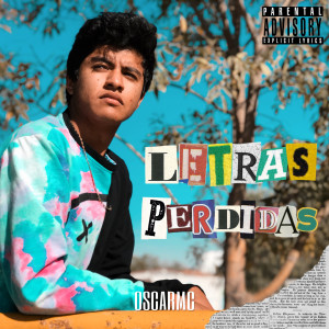 Dengarkan lagu Perdida De Tiempo nyanyian Oscarmc dengan lirik