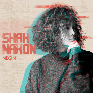 Album Shak Nakon oleh Negin