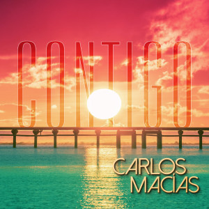 อัลบัม Contigo ศิลปิน Carlos Macías