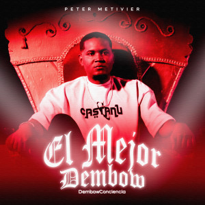 Album El Mejor Dembow oleh Peter Metivier