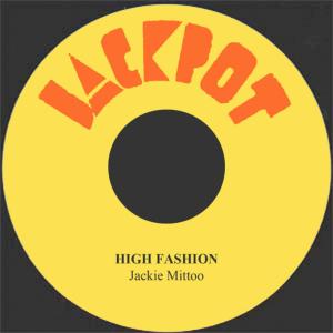 ดาวน์โหลดและฟังเพลง High Fashion พร้อมเนื้อเพลงจาก Jackie Mittoo