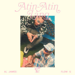 Album Atin-Atin Lang oleh Flow G