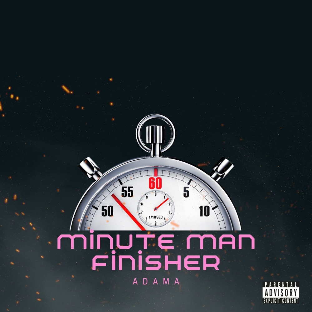 Minute Man Finisher (Explicit)