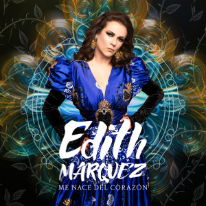 อัลบัม Me Nace Del Corazón ศิลปิน Edith Mrquez