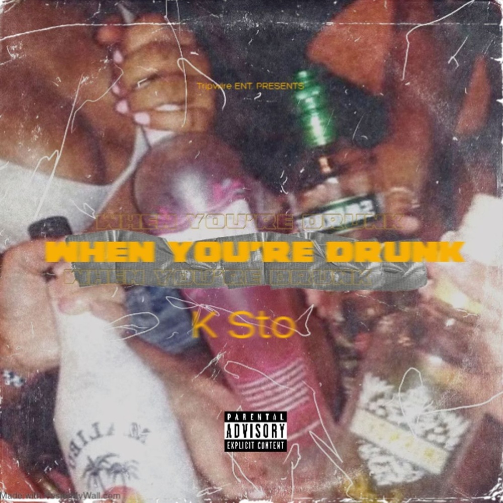 When you're drunk (Explicit)