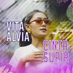 收聽Vita Alvia的Cinta Supir歌詞歌曲
