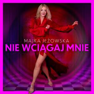 Album Nie wciągaj mnie from Majka Jeżowska