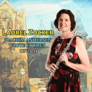 อัลบัม Joachim Andersen Flute Etudes, Opus 33 ศิลปิน Laurel Zucker