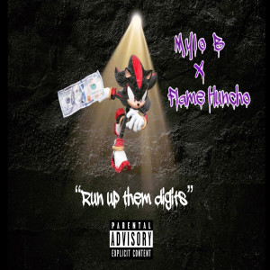 Listen to Run up Them Digits (Explicit) song with lyrics from Flame Huncho