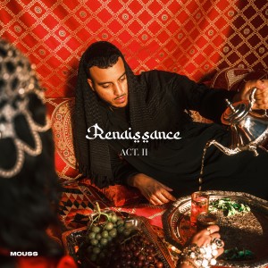 Album Renaissance (Act II) from Mouss