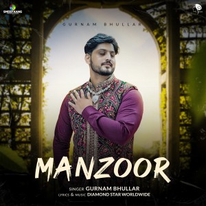 Gurnam Bhullar的專輯Manzoor