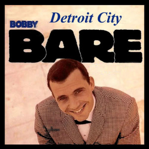 ดาวน์โหลดและฟังเพลง Detroit City พร้อมเนื้อเพลงจาก Bobby Bare