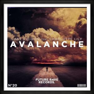 收聽Last 3 Digits的Avalanche(feat. Charlotte Lily)歌詞歌曲