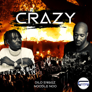 Dengarkan Crazy lagu dari Dilo Swagz dengan lirik