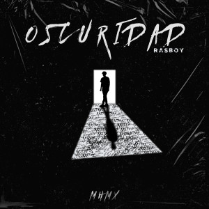 收聽Rasboy的Oscuridad歌詞歌曲