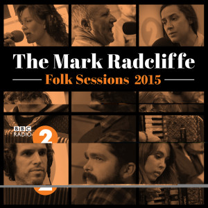 Album The Mark Radcliffe Folk Sessions 2015 from Various