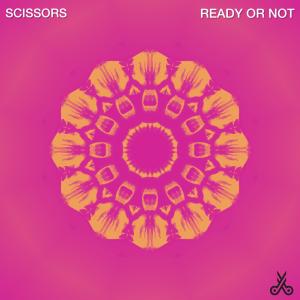 Scissors的专辑Ready Or Not