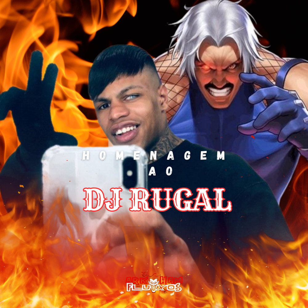 Homenagem ao Dj Rugal (Explicit)