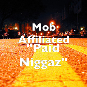Listen to "Paid Niggaz" (Explicit) song with lyrics from KMG