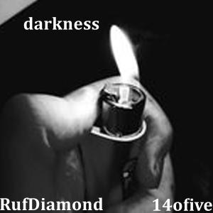 Ruf Diamond的專輯Darkness (feat. 14ofive) (Explicit)