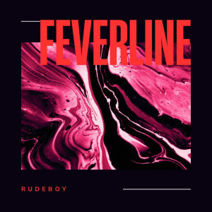 Listen to Feverline song with lyrics from Rudeboy