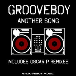 收聽Grooveboy的Another Song (Grooveboy's Disco Mix)歌詞歌曲