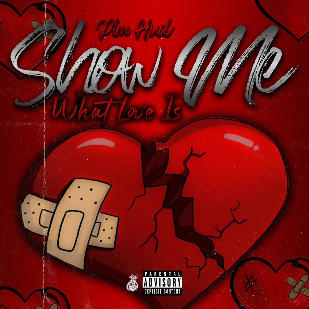 Show Me What Love Is (Explicit)