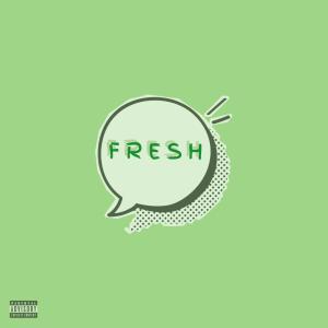N.E.E.Z.Y的專輯Fresh (Explicit)