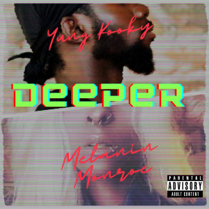 Album Deeper (Explicit) oleh Melanin Monroe