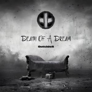Album Death Of A Dream from Outsider