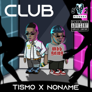 Dengarkan lagu Club (Explicit) nyanyian Tismo dengan lirik
