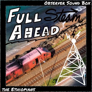 The Ethiopians的專輯Full Steam Ahead