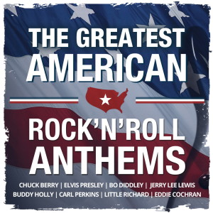 อัลบัม Greatest American Rock 'N' Roll Anthems ศิลปิน Various Artists