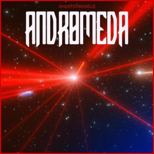 Ghost Channels的專輯Andromeda