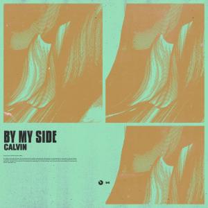 ดาวน์โหลดและฟังเพลง By My Side พร้อมเนื้อเพลงจาก Calvin