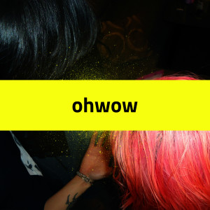 Album OHWOW (Explicit) from Sqwore