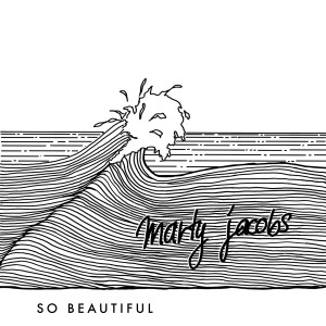 收聽Marty Jacobs的So Beautiful歌詞歌曲