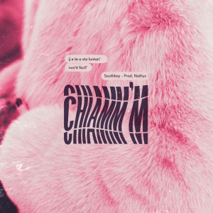 Listen to Chiamm'm song with lyrics from SouTHboy