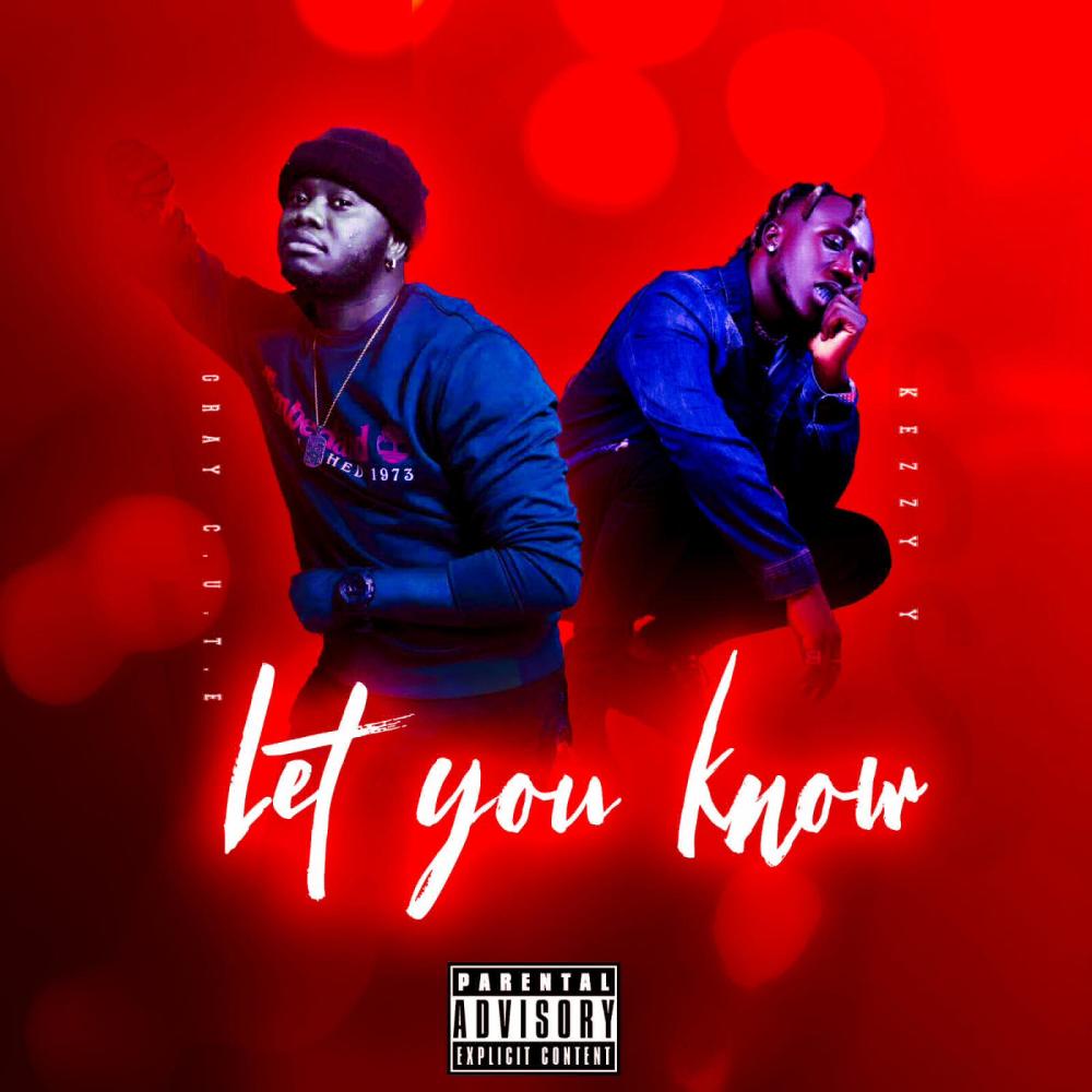 Let you Know (feat. Kizzy W)