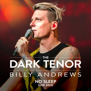 No Sleep (Live 2023) dari The Dark Tenor